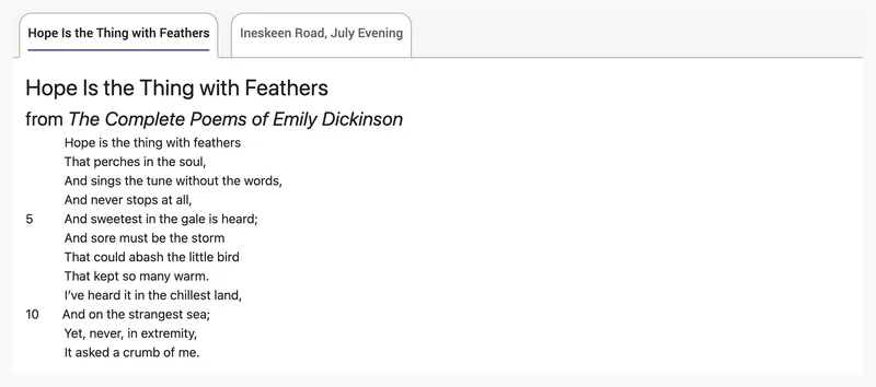 A passage with two tabs, "Hope Is the Thing with Feathers" and "Ineskeen Road, July Evening", showing the first poem, from The Complete Poems of Emily Dickinson, with line numbers 5 and 10 in the margin.